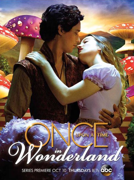 Постер сериала "Однажды в стране чудес" (Once Upon a Time in Wonderland).
